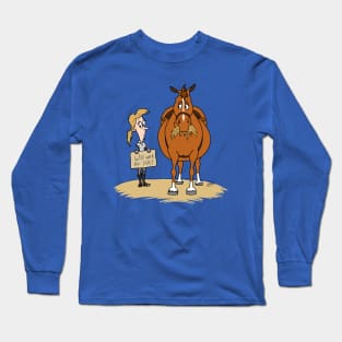 Funny Fat Cartoon Horse Woman Will Work For Hay Long Sleeve T-Shirt